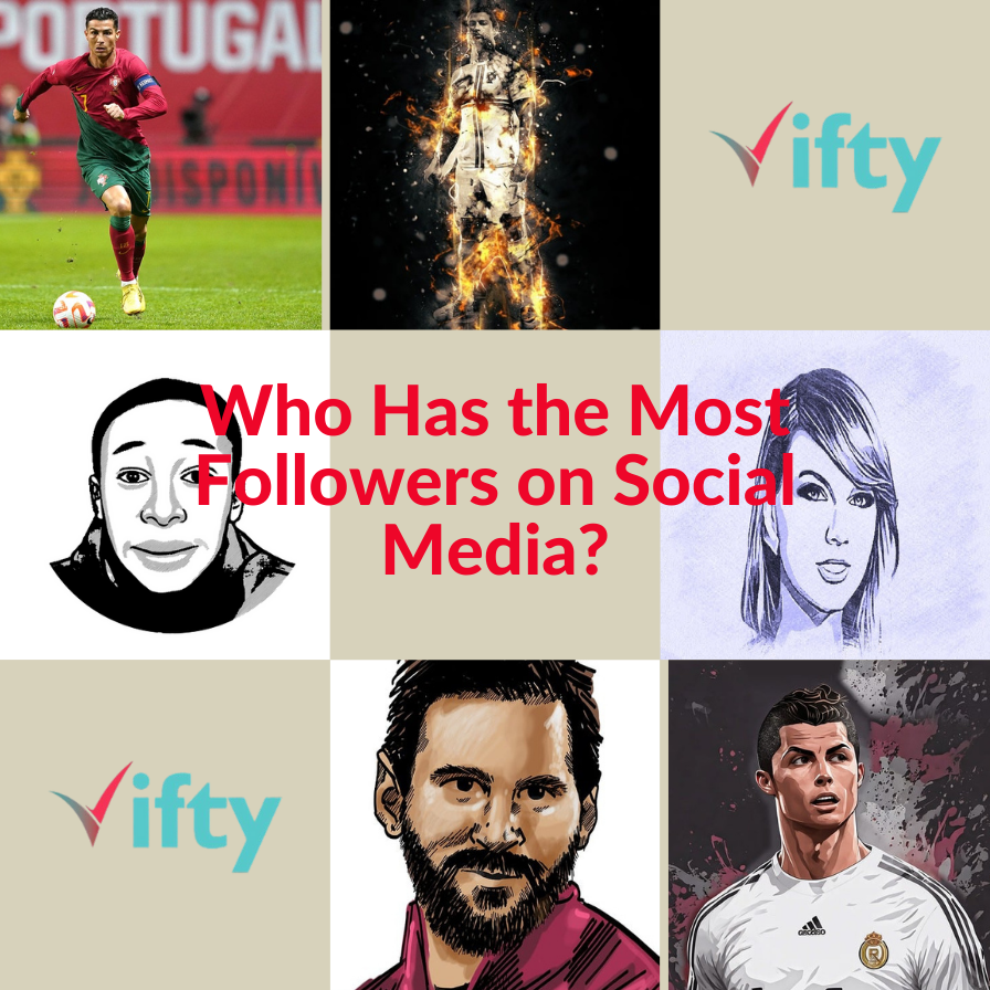 Who Has the Most Followers on Social Media?